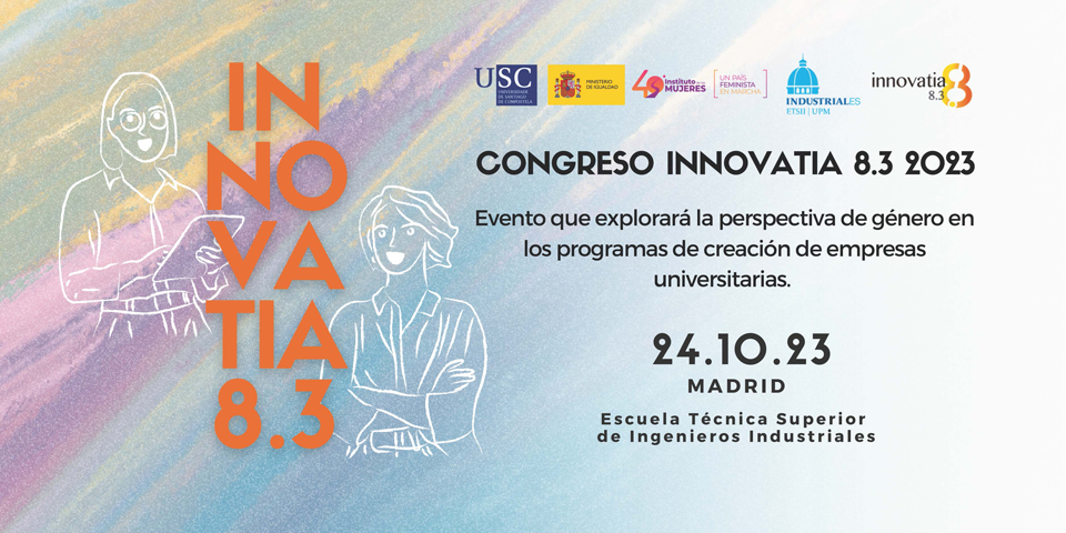Congreso Innovatia 8.3: Mujeres y Universidades Emprendedoras